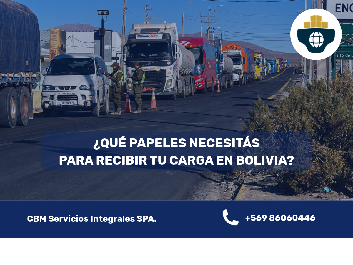 Qué papeles necesitás para recibir tu carga en Bolivia